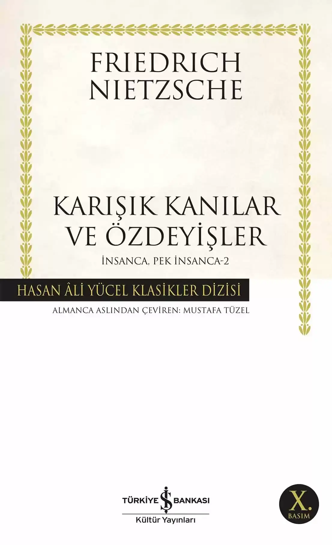 Karışık Kanılar ve Özdeyişler - İnsanca, Pek İnsanca-2