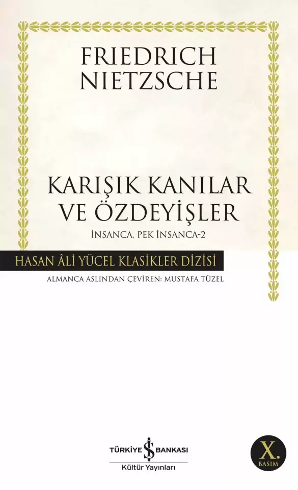 Karışık Kanılar ve Özdeyişler - İnsanca, Pek İnsanca-2