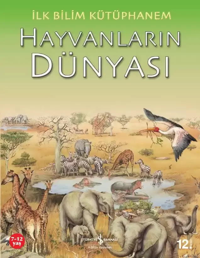 İlk Bilim Kütüphanem - Hayvanların Dünyası