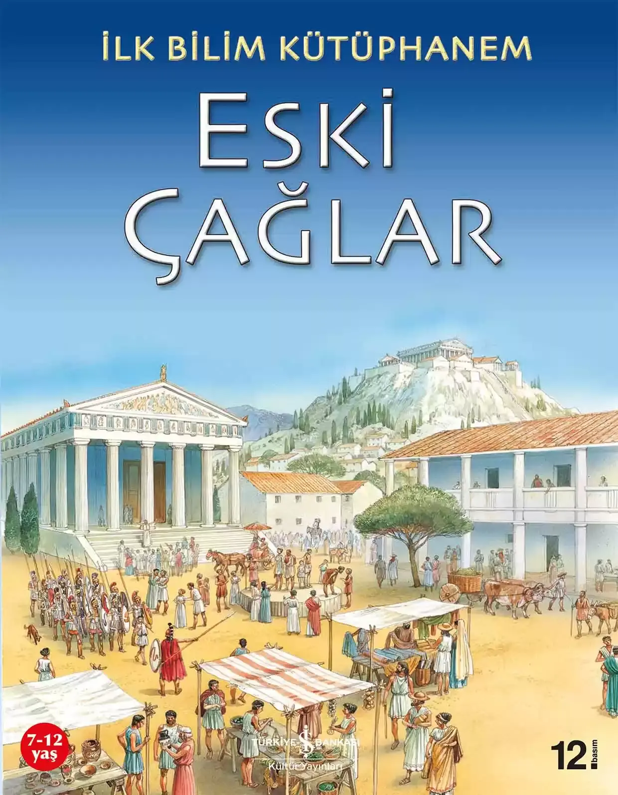 İlk Bilim Kütüphanem - Eski Çağlar