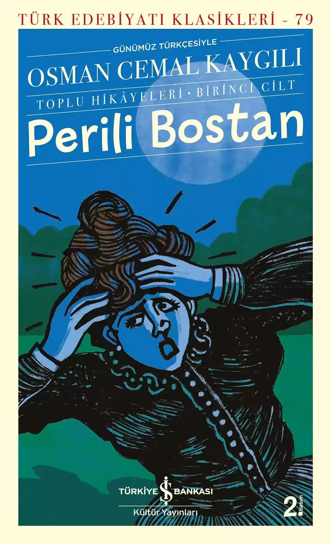 Perili Bostan - Toplu Hikâyeleri - Birinci Cilt