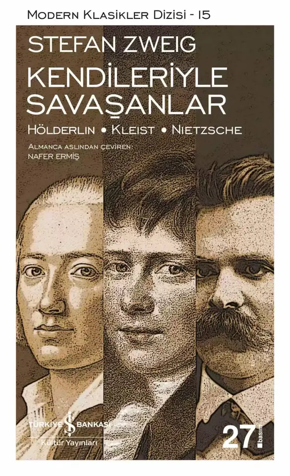 Kendileriyle Savaşanlar / Hölderlin - Kleist - Nietzsche