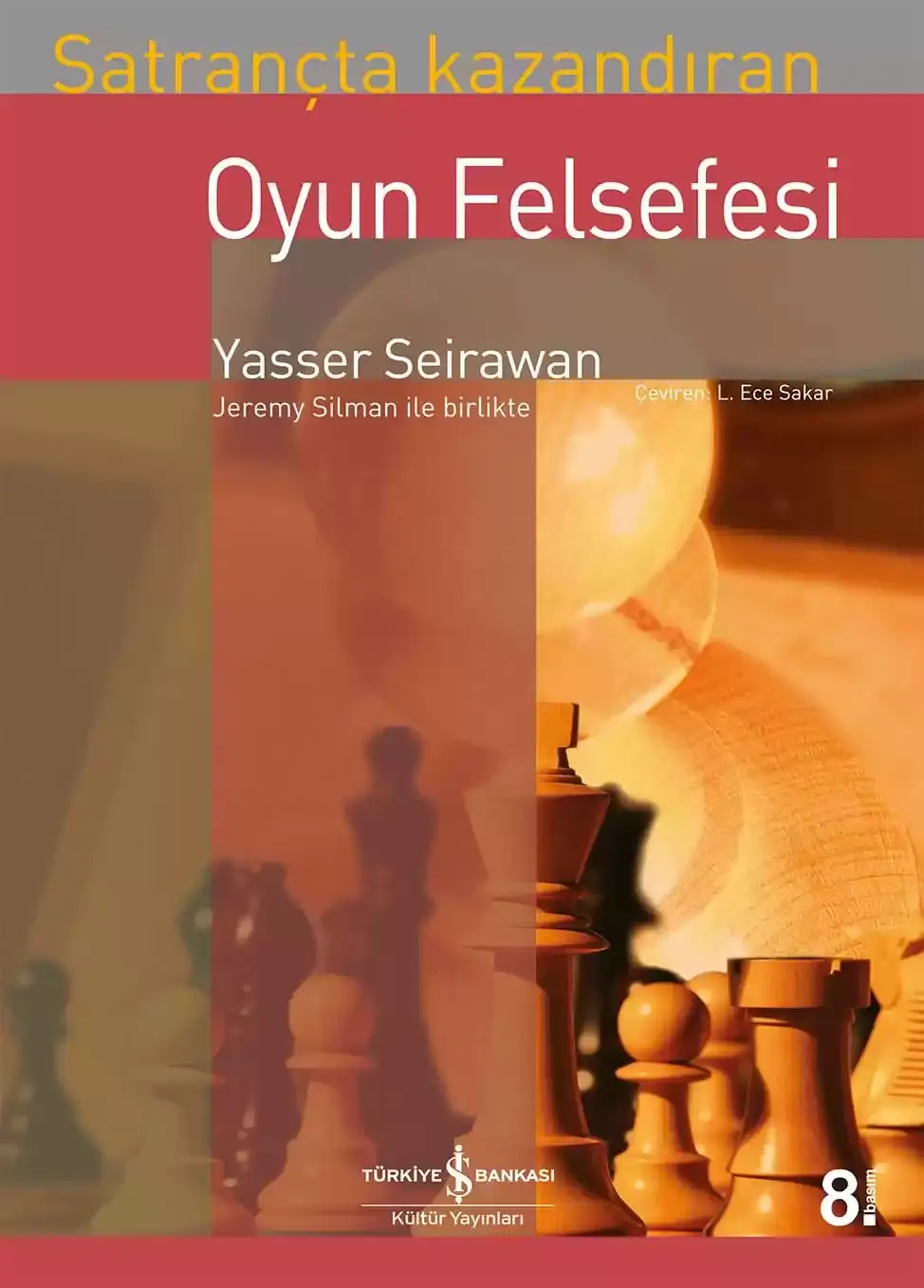 Satrançta Kazandıran Oyun Felsefesi
