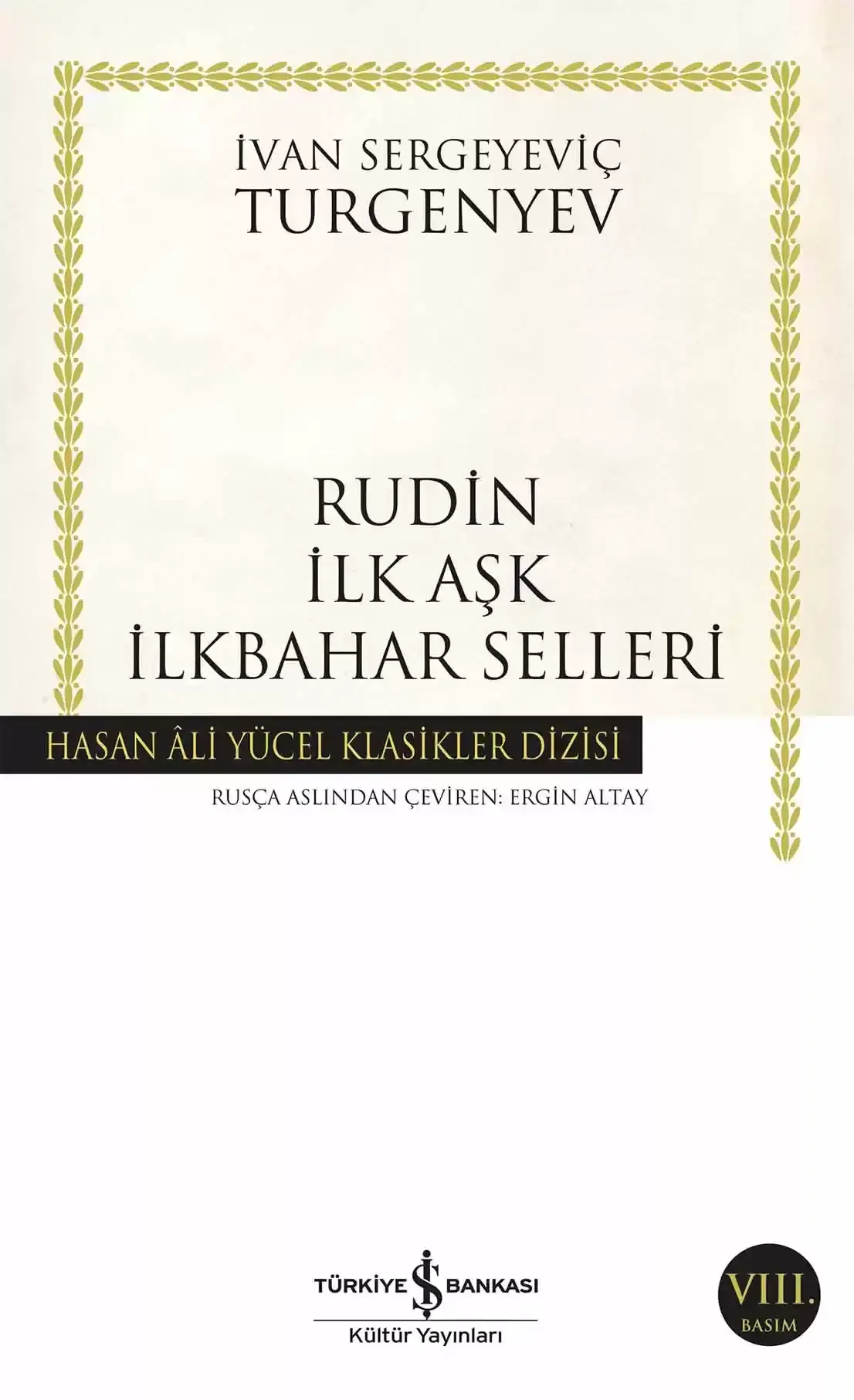 Rudin İlk Aşk İlkbahar Selleri