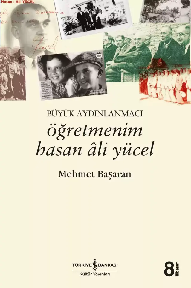 Öğretmenim Hasan Âli Yücel - Büyük Aydınlanmacı