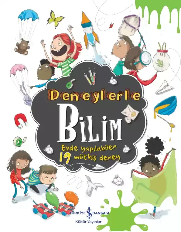 Deneylerle Bilim – Evde Yapılabilen 19 Müthiş Deney