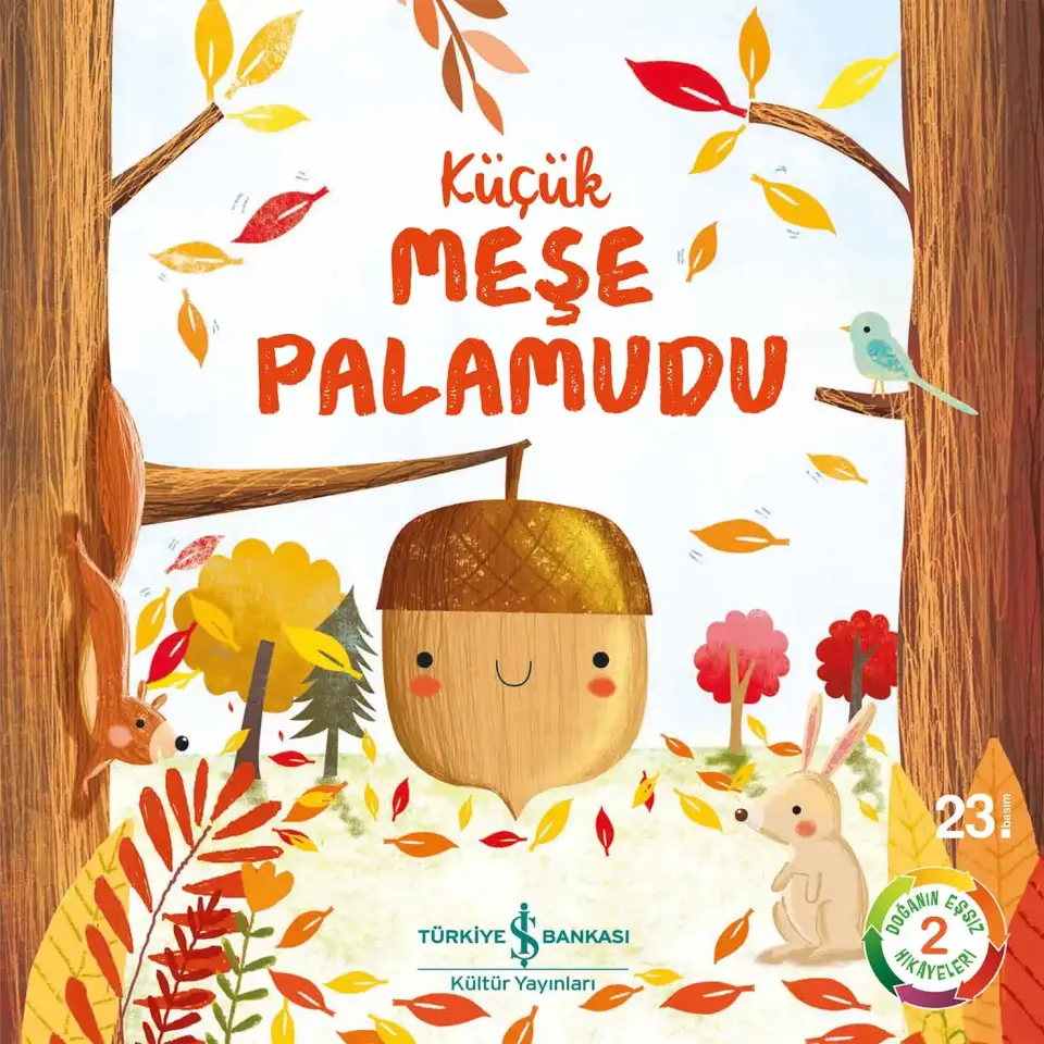 Küçük Meşe Palamudu - Doğanın Eşsiz Hikâyeleri 2