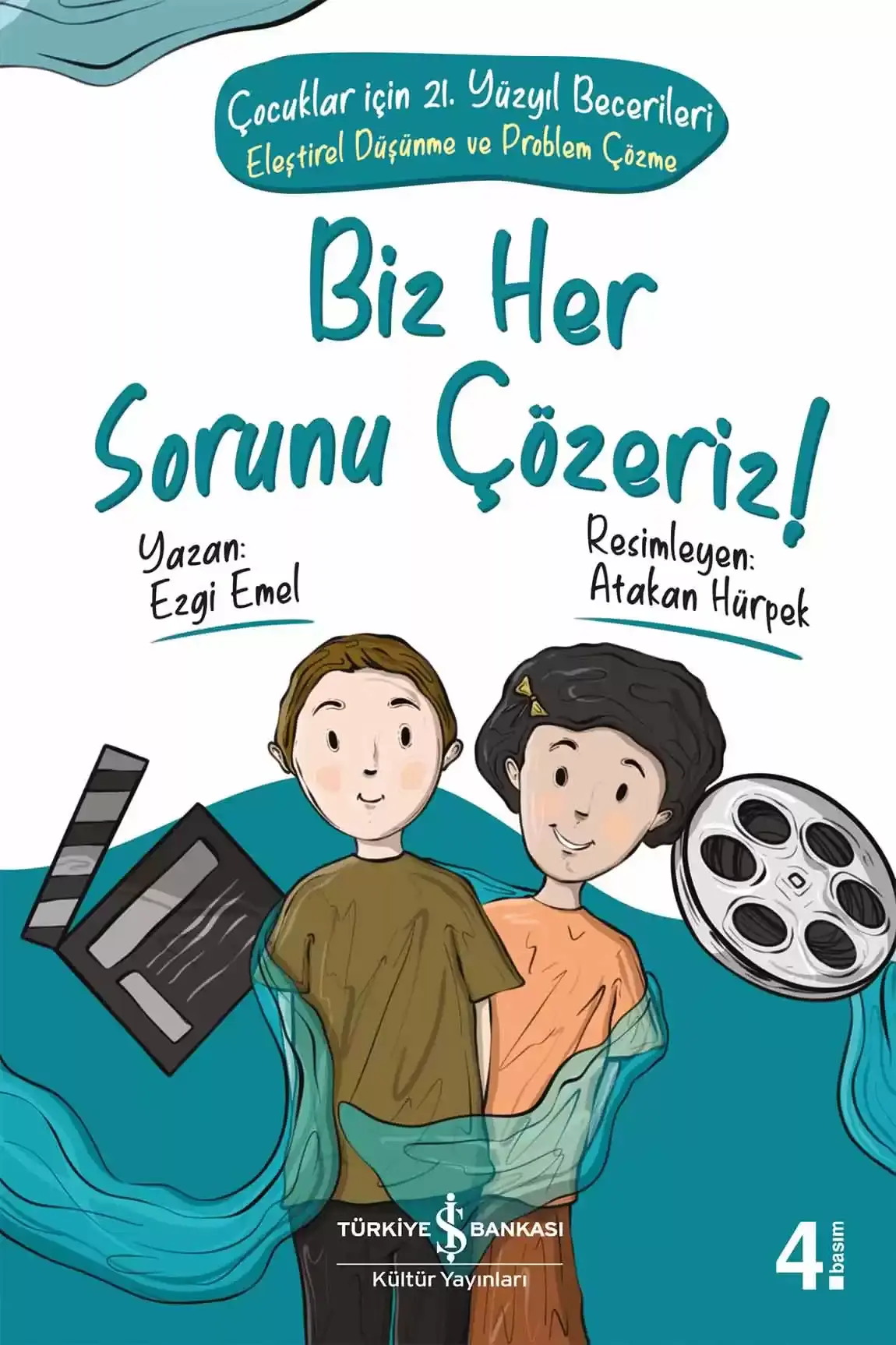 Biz Her Sorunu Çözeriz! - Çocuklar İçin 21. Yüzyıl Becerileri