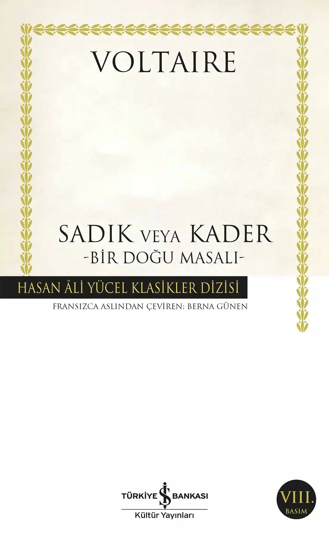 Sadık veya Kader - Bir Doğu Masalı -