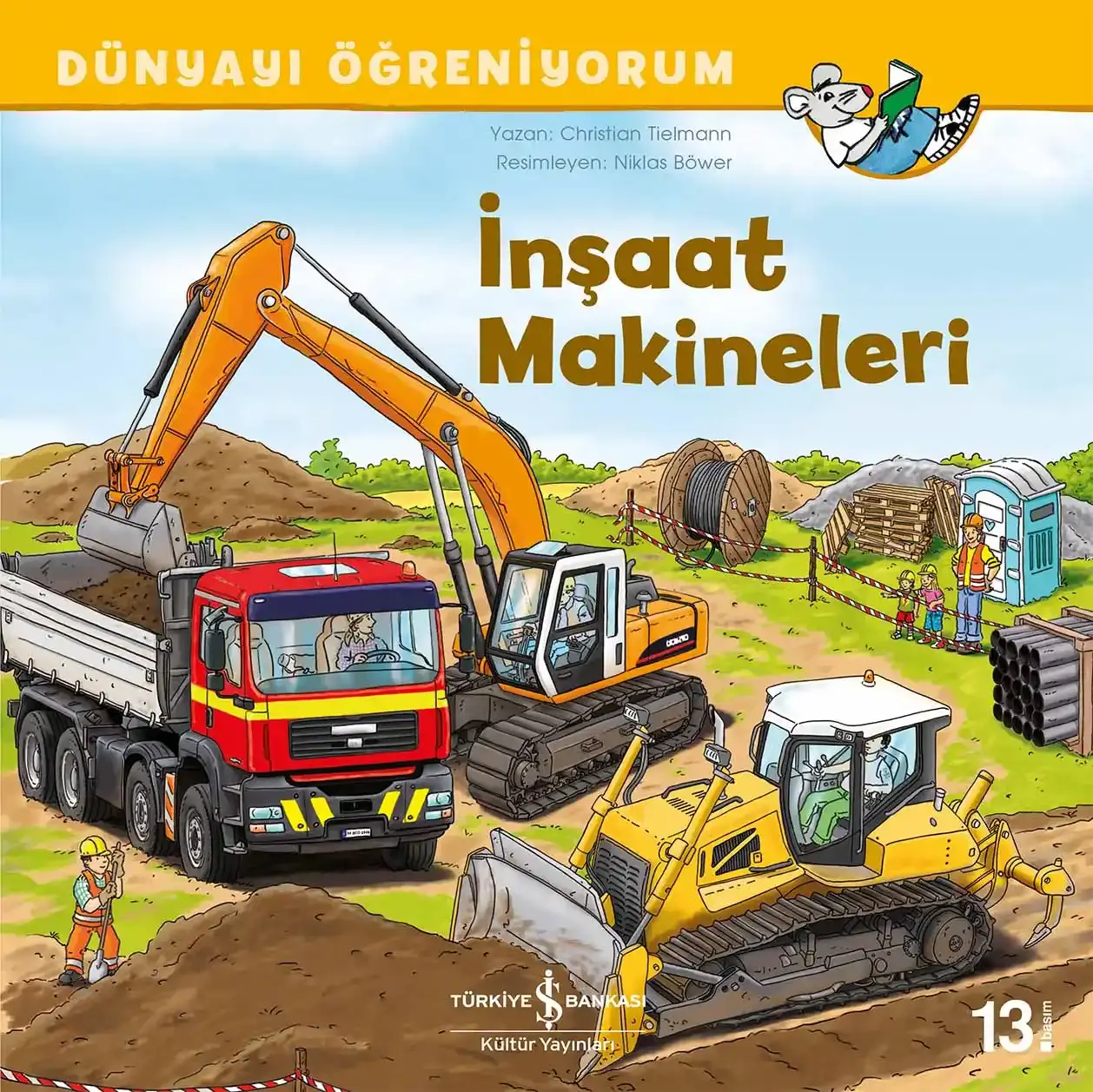 Dünyayı Öğreniyorum - İnşaat Makineleri