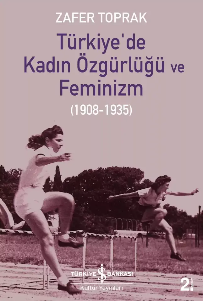 Türkiye’de Kadın Özgürlüğü ve Feminizm (1908-1935)