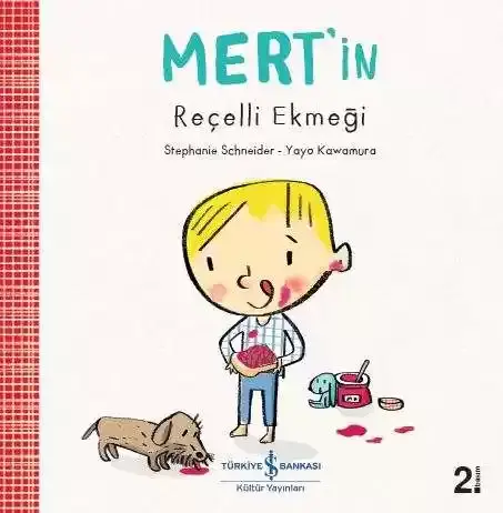 Mert’in Reçelli Ekmeği