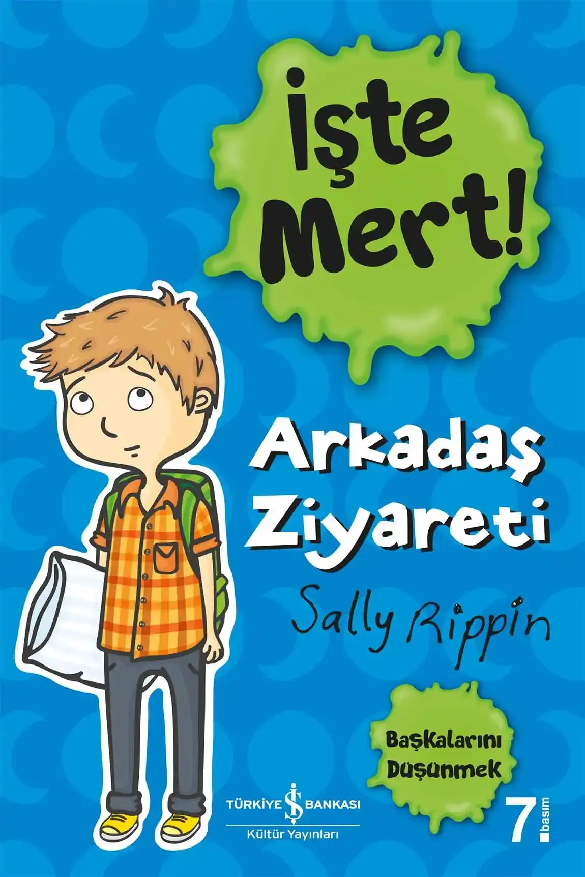 İşte Mert! - Arkadaş Ziyareti – Başkalarını Düşünmek