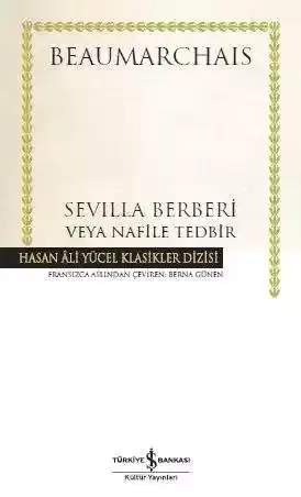 Sevilla Berberi veya Nafile Tedbir - Ciltli