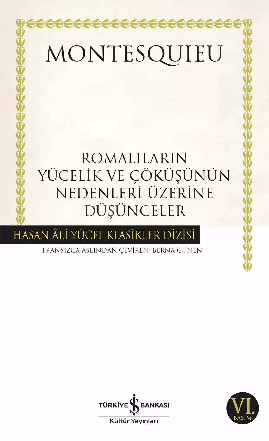 Romalıların Yücelik ve Çöküşünün Nedenleri Üzerine Düşünceler