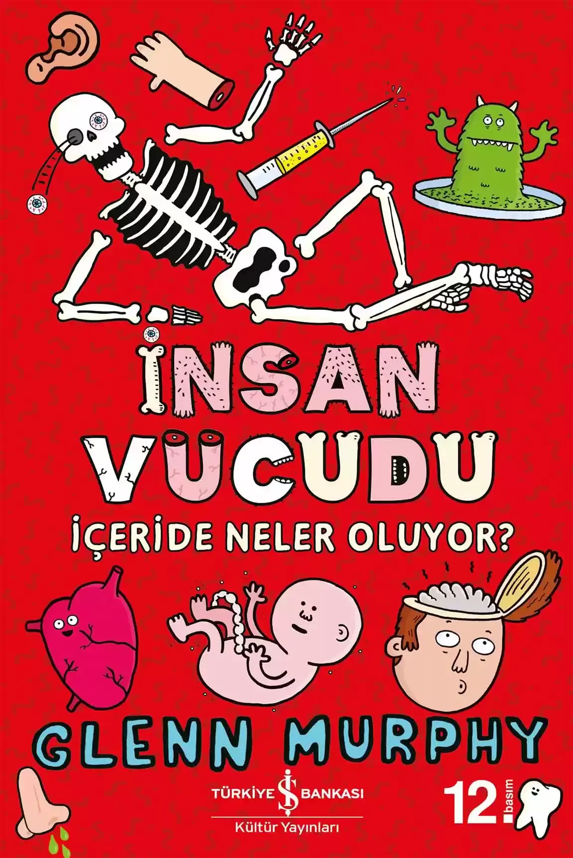 İnsan Vücudu - İçeride Neler Oluyor?